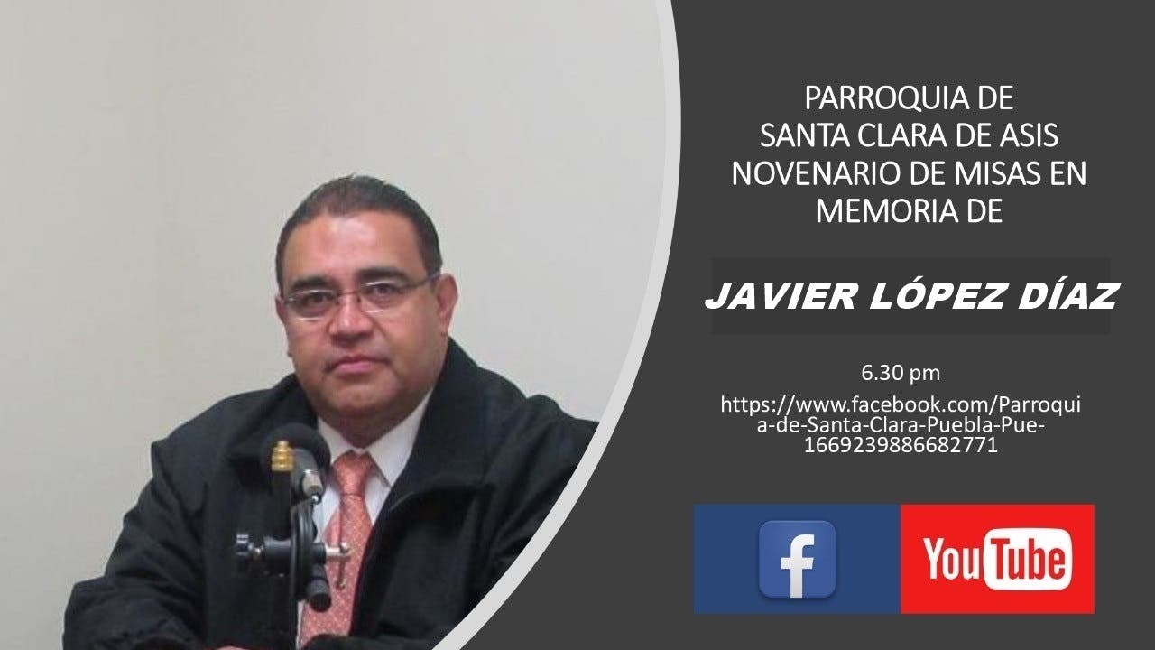 Anuncian novenario de misas en memoria de Javier López Díaz