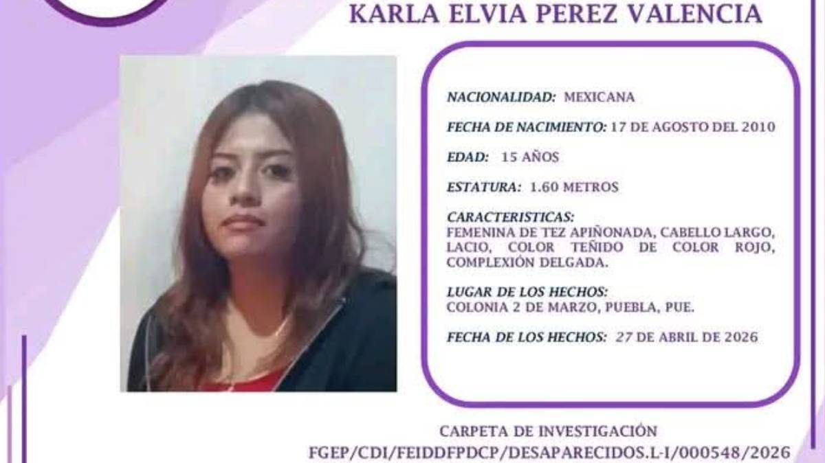 Karla Elvia, 15 años, desaparece en colonia 2 de marzo, Puebla
