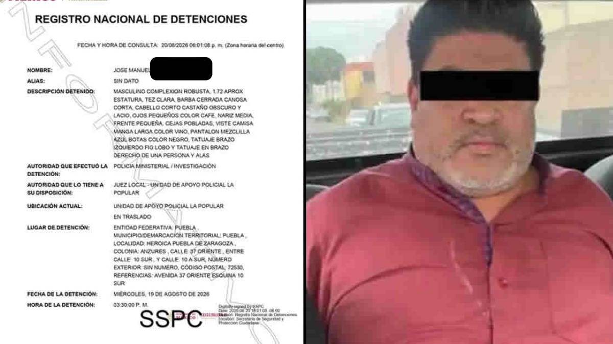 Detienen en Puebla a presunto integrante del “Cártel del Despojo” buscado desde hace años